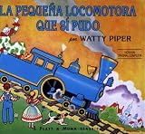  : La pequena locomotora que si pudo (Little Engine That Could) (Spanish Edition)