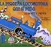 La pequena locomotora que si pudo (Little Engine That Could)