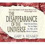 The Disappearance of the Universe: Straight Talk About Illusions, Past Lives, Religion, Sex, Politics, And the Miracle of Forgiveness