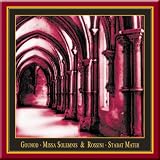 Gounod: Missa Solomnis & Rossini: Stabat Mater