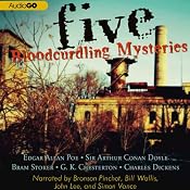 Five Bloodcurdling Mysteries | [Charles Dickens, Bram Stoker, Sir Arthur Conan Doyle, Edgar Allan Poe]