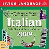 Living Language® Italian: 2009 Day-to-Day Calendar (Living Language Phrase and Culture Calendars)