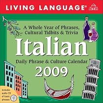 Living Language® Italian: 2009 Day-to-Day Calendar (Living Language Phrase and Culture Calendars)
