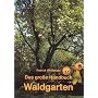 Das gro�e Handbuch Waldgarten