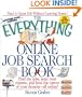 The Everything Online Job Search Book: Find the Jobs, Send Your Resume, and Land the Career of Your Dreams-- All Online! (Everything (School & Careers))