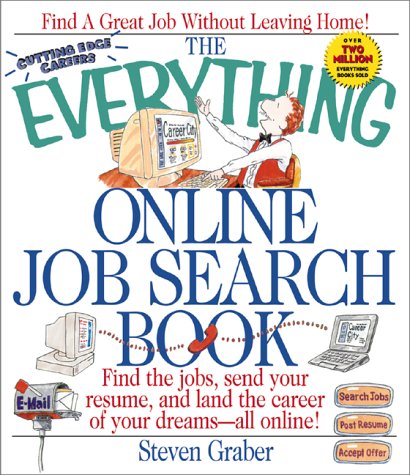the everything online job search book find the jobs send your resume and land the career of your dreams all