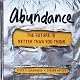 Abundance: The Future Is Better Than You Think
