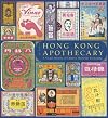 Hong Kong Apothecary: A Visual History of Chinese Medicine Packaging