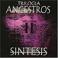 Trilogia Ancestros, Vol. 2