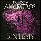 Trilogia Ancestros 2