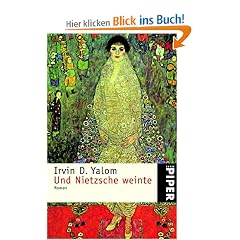 Und Nietzsche weinte: Roman