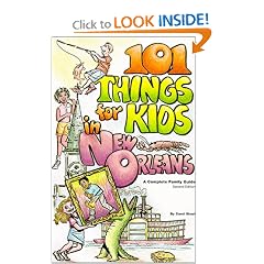 101 Things for Kids in New Orleans