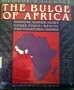 The bulge of Africa: Senegal, Guinea, Ivory Coast, Togo, Benin, and Equatorial Guinea (A First book)