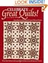 Celebrate Great Quilts! Circa 1820-1940: The International Quilt Festival Collection