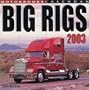 Big Rigs Calendar (2003)