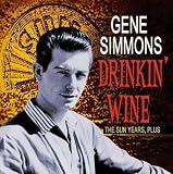 Drinkin Wine - The Sun Years...Plus