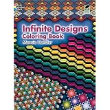 Infinite Designs Coloring Book (Dover Coloring Books) ~ Muncie Hendler