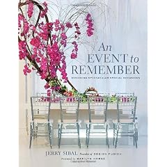 An Event to Remember: Designing Spectacular Special Occasions