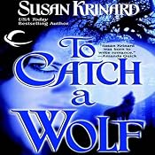 To Catch a Wolf | [Susan Krinard]