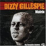 Revue Dizzy Gillepsie  / Matrix