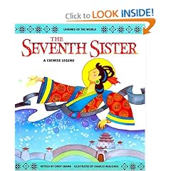 The Seventh Sister: A Chinese Legend (Legends of the World)