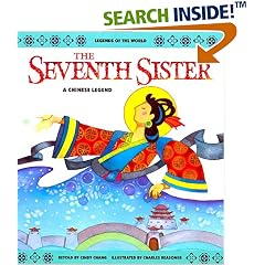 The Seventh Sister: A Chinese Legend (Legends of the World)