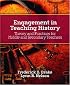 Engagement in Teaching History: Theory and Practices for Middle and Secondary Teachers