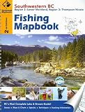 Fishing Mapbook: Southwestern BC: Region 2: Lower Mainland, Region 3: Thompson Nicola 