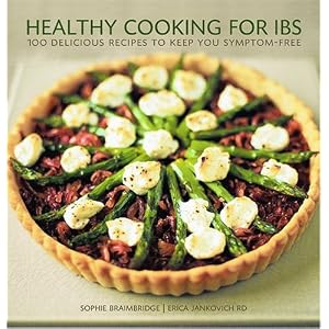Healthy Cooking for IBS: 100 Delicious Recipes to Keep You Symptom Free