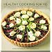 Healthy Cooking for IBS: 100 Delicious Recipes to Keep You Symptom Free