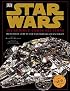 Incredible Cross-Sections of Star Wars, Episodes IV, V & VI: The Ultimate Guide to Star Wars Vehicles and Spacecraft