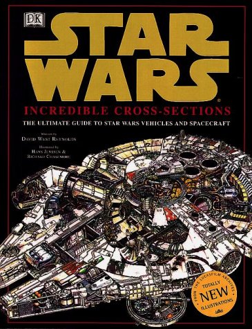 Incredible Cross Sections of Star Wars Episodes IV V & VI The Ultimate Guide to Star Wars Vehicles and Spacecraft 612DTERB26L Incredible Cross Sections of Star Wars Episodes IV V & VI The Ultimate Guide to Star Wars Vehicles and Spacecraft