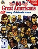 50 Great Americans: Every Kid Should Know