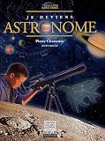 Je deviens astronome