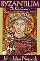 Byzantium: The Early Centuries