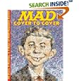 MAD - Cover to Cover: 48 Years, 6 Months, & 3 Days of MAD Magazine Covers