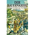 Der Bauernkrieg. Die Bauern im Kampf um Gerechtigkeit 1300-1525
