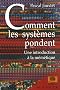 Comment les syst�mes pondent : Une introduction � la m�m�tique