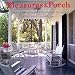 Books : Pleasures of the Porch: Ideas for Gracious Outdoor Living
