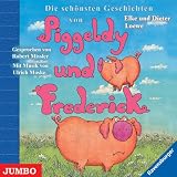 Die sch&ouml;nsten Geschichten von Piggeldy und Frederick - Elke Loewe, Dieter Loewe
