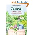 Querbeet: Vegetarisch kochen rund ums Gartenjahr