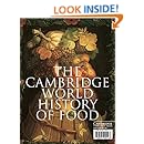 The Cambridge World History of Food (2-Volume Set)