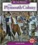 The Plymouth Colony (We the People (Compass Point Books Hardcover))