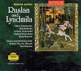 Glinka: Ruslan and Ludmilla
