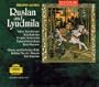 Glinka: Ruslan and Lyudmila