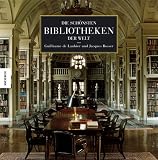 Produkt-Bild: Die sch&ouml;nsten Bibliotheken der Welt