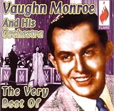 Vaughn Monroe -  The Very Best of Vaughn Monroe and His Orchestra