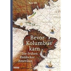 Bevor Kolumbus kam: Die fr�hen Entdecker Amerikas
