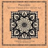 Mandala: Spiritual Visions of Our Ancient Self