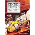 Kitchen Collectibles: An Illustrated Price Guide by Ellen M. Plante